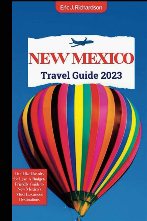 new mexico travel guide 2023.